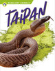 Deadliest Animals: Taipan (Paperback)