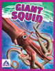 Giants of the Sea: Giant Squid (Paperback)