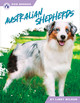 Dog Breeds: Australian Shepherds (Hardcover)
