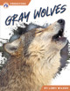Predators: Gray Wolves (Hardcover)