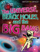The Universe, Black Holes, and the Big Bang (Hardcover)