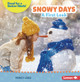 Snowy Days: A First Look (Paperback)