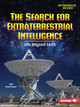 The Search for Extraterrestrial Intelligence: Life Beyond Earth (Paperback)