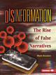 Disinformation: The Rise of False Narratives (Paperback)