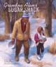 Grandpa Alan's Sugar Shack (Hardcover)