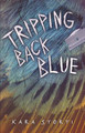 Tripping Back Blue (Paperback)