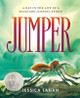 Jumper: A Day in the Life of a Backyard Jumping Spider (Hardcover)