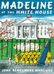 Madeline at the White House (Paperback)