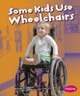 Some Kids Use Wheelchairs: Revised Edition (Paperback)