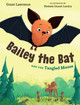 Bailey the Bat and the Tangled Moose (Hardcover)