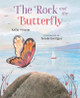 The Rock and the Butterfly (Hardcover)