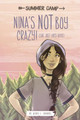 Nina's Not Boy Crazy! (She Just Likes Boys) (Paperback)