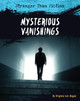 Mysterious Vanishings (Library Binding)