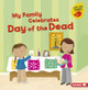 My Family Celebrates Day of the Dead (Paperback)