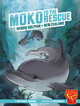 Moko to the Rescue (Hardcover) Moko to the Rescue (Hardcover)