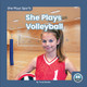 She Plays Volleyball (Paperback)