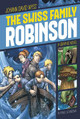 The Swiss Family Robinson: A Graphic Novel (Paperback)