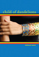 Child of Dandelions (Paperback)