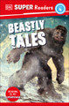DK Super Readers Level 4 Beastly Tales (Paperback)