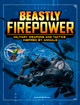 Beastly Firepower: Military Weapons and Tactics Inspired by Animals (Hardcover)