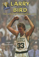 Larry Bird: Hall of Fame Basketball Superstar (Library Binding)