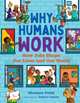 Why Humans Work: How Jobs Shape Our Lives and Our World (Hardcover)