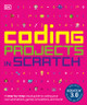 Coding Projects in Scratch: A Step-By-Step Visual Guide to Coding Your Own Animations, Games, Simulations, a (Paperback)