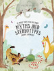 Is What They Tell Us True?: Myths and Stereotypes about Animals (Library Binding)