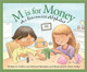 M is for Money: An Economics Alphabet (Hardcover)