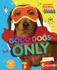 Good Dogs Only (Library Binding)