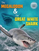 The Megalodon and the Great White Shark (Library Binding)
