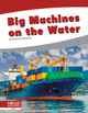 Big Machines on the Water (Paperback)