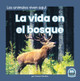 La Vida En El Bosque (Life in the Forest) (Paperback)
