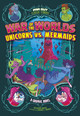 War of the Worlds Unicorns vs. Mermaids (Hardcover)