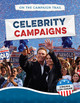 Celebrity Campaigns (Library Binding)
