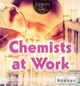 Chemists at Work (Paperback)