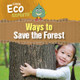 Ways to Save the Forest (Library Binding)