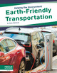 Helping the Environment: Earth-Friendly Transportation (Paperback)