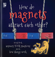 Answer Me This, World Book 2: How Do Magnets Attract Each Other? World Book Answers Your Questions About How Things Work (Paperback)