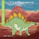My Early Library: I'm a Stegosaurus (Paperback)