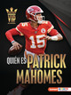 Quién Es Patrick Mahomes (Meet Patrick Mahomes): Superestrella de Kansas City Chiefs (Kansas City Chiefs Superstar) (Paperback)