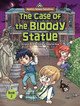 The Case of the Bloody Statue: Book 2 (Library Binding)