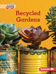 Recycled Gardens (Library Binding)