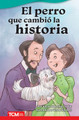 El Perro Que Cambió La Historia (Paperback)