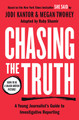 Chasing the Truth: A Young Journalist's Guide to Investigative Reporting: She Said Young Readers Edition (Paperback)