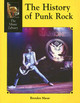 The History of Punk Rock (Library Binding)