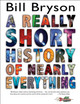 A Really Short History of Nearly Everything (Hardcover)