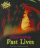 Discovering Past Lives (Library Binding)