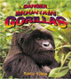 Endangered Mountain Gorillas (Library Binding)
