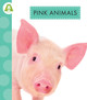 Spot Animal Colors: Pink Animals (Paperback)